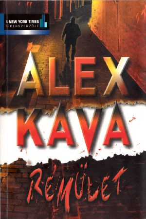 [Maggie O'Dell 02] • Kava, Alex - Rémület